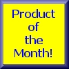 Product of the Month